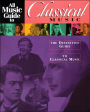 All Music Guide to Classical Music: The Definitive Guide to Classical Music