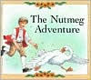 The Nutmeg Adventure