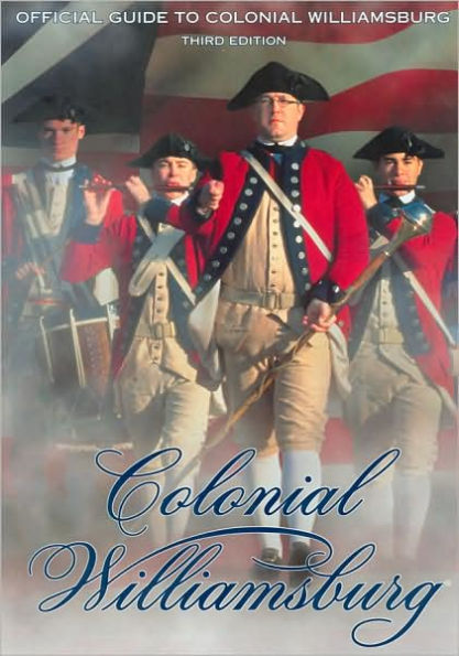 Official Guide to Colonial Williamsburg