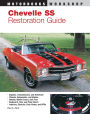 Chevelle SS Restoration Guide