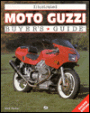 Illustrated Moto Guzzi Buyers Guide