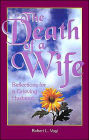 Death of a Wife: Reflections for a Grieving Husband