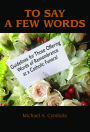 To Say a Few Words: Guidelines for Those Offering Words of Remembrance at a Catholic Funeral