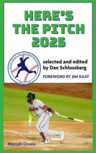 Title: Here's the Pitch 2025, Author: Dan Schlossberg