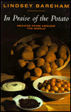 In Praise of the Potato: Recipes from Around the World