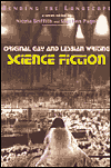 Bending the Landscape: Original Gay and Lesbian Writing, Volume I: Science Fiction
