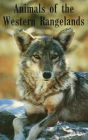 Animals of the Western Rangelands: A Test to Survive and Thrive