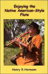 Enjoying the Native American-Style Flute