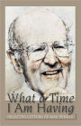 What a Time I Am Having: Selected Letters of Max Perutz