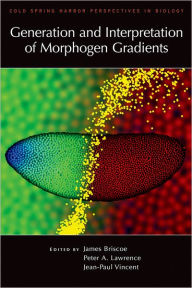 Title: Generation and Interpretation of Morphogen Gradients, Author: Lawrence Briscoe