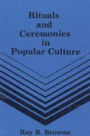Rituals and Ceremonies in Popular Culture