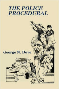 Title: The Police Procedural, Author: George N. Dove