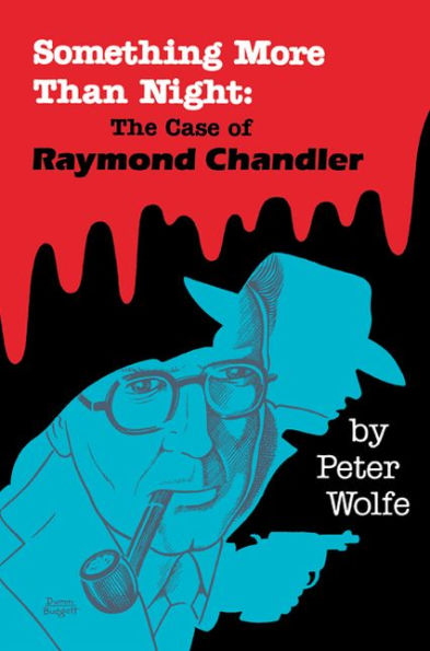 Something More than Night: The Case of Raymond Chandler