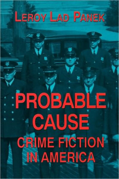 Probable Cause: Crime Fiction in America