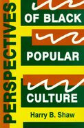 Perspectives of Black Popular Culture