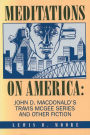 Meditations on America: John D. MacDonald's Travis McGee Series and Other Fiction