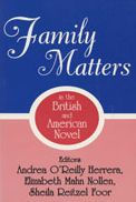 Title: Family Matters in the British and American Novel, Author: Andrea O'Reilly Herrera