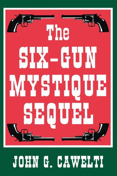 The Six-Gun Mystique Sequel / Edition 1