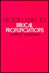 Lector's Guide to Biblical Pronunciations