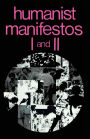 Humanist Manifestos I and II / Edition 1