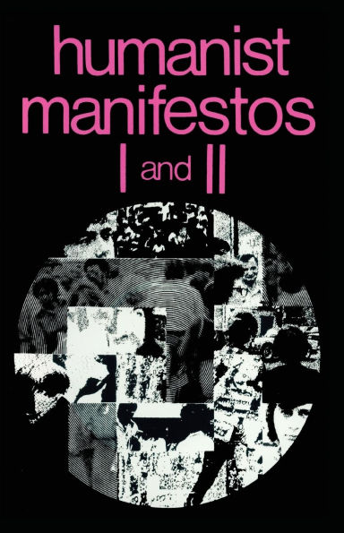 Humanist Manifestos I and II / Edition 1
