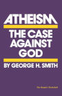 Atheism: The Case against God