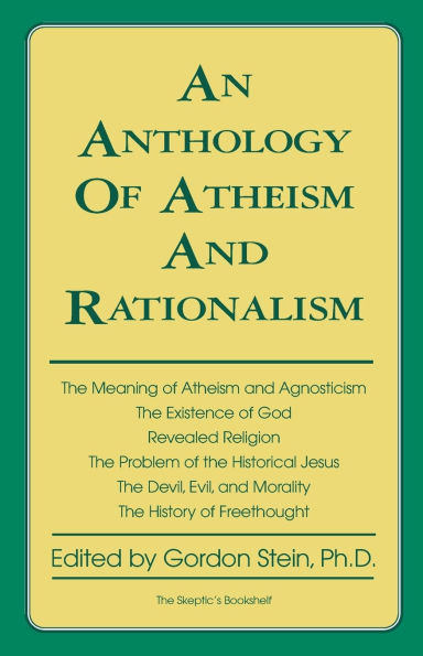 An Anthology of Atheism and Rationalism