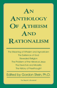 Title: Anthology of Atheism and Rationalism, Author: Gordon Stein