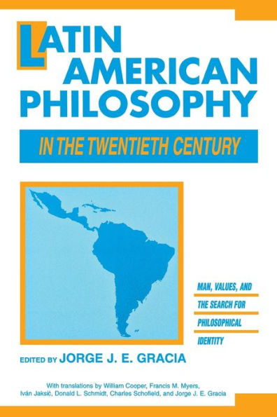 Latin American Philosophy in the Twentieth Century