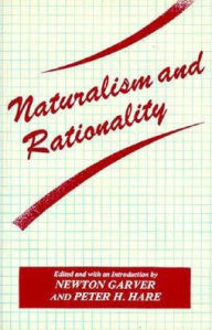 Title: Naturalism and Rationality, Author: Newton Garver