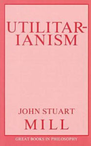 Utilitarianism / Edition 1