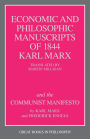 Economic and Philosophic Manuscripts of 1844 and the Communist Manifesto