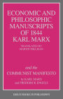 The Economic and Philosophic Manuscripts of 1844 and the Communist Manifesto