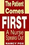 Title: The Patient Comes First, Author: Nancy Fox