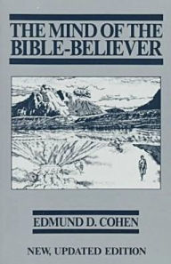 Title: The Mind of the Bible-Believer, Author: Edmund D. Cohen