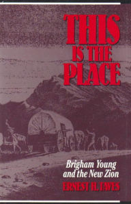 Title: This Is the Place, Author: Ernest H. Taves