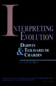 Title: Interpreting Evolution, Author: H. James Birx