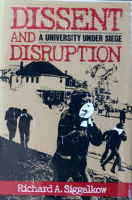 Title: Dissent and Disruption, Author: Richard A. Siggelkow