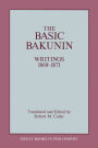 The Basic Bakunin: Writings 1869-1871