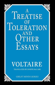 Title: A Treatise on Toleration and Other Essays, Author: Voltaire