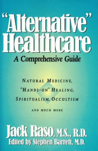 Title: Alternative Healthcare, Author: Jack Raso