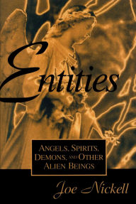 Title: Entities, Author: Joe Nickell