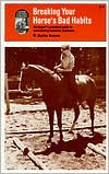 Breaking Your Horse's Bad Habits