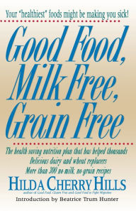 Good Food, Milk Free, Grain Free / Edition 1