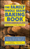 The Family Whole Grain Baking Book