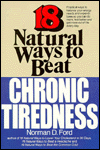 Eighteen Natural Ways to Beat Chronic Tiredness