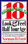 Eighteen Natural Ways to Look and Feel Half Your Age