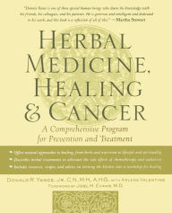 Title: Herbal Medicine, Healing and Cancer / Edition 1, Author: Arlene Valentine
