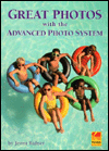 Great Photos with the Advanced Photo System