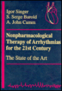 Nonpharmacological Therapy of Arrhythmias for the 21st Century
